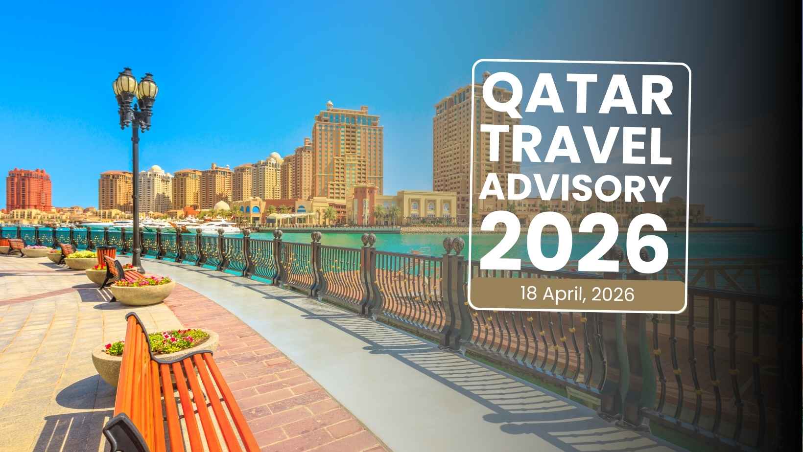 Qatar Travel Advisory 2026: Safety Guide for Residents & Expats